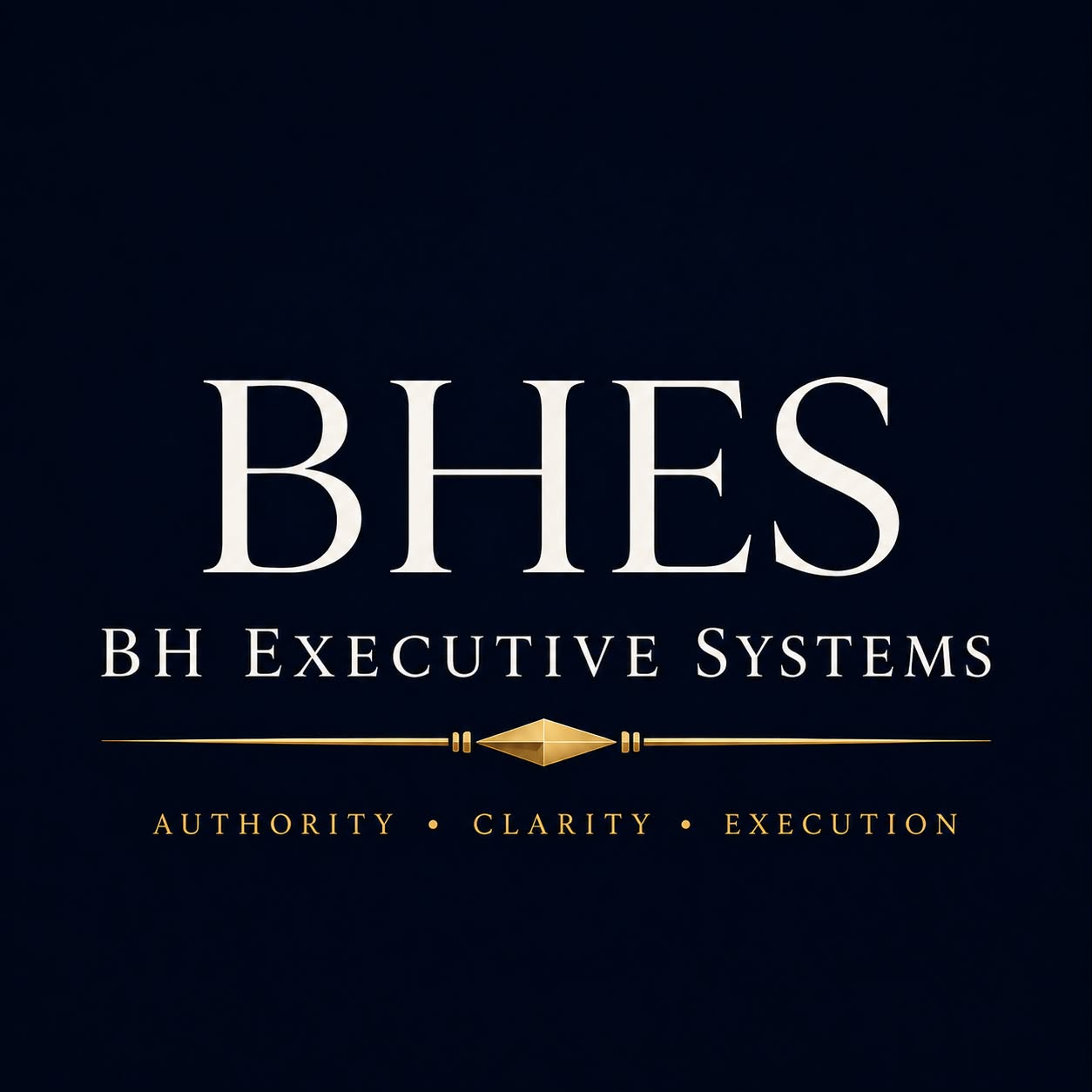 BHES — BH Executive Systems. Authority, Clarity, Execution.